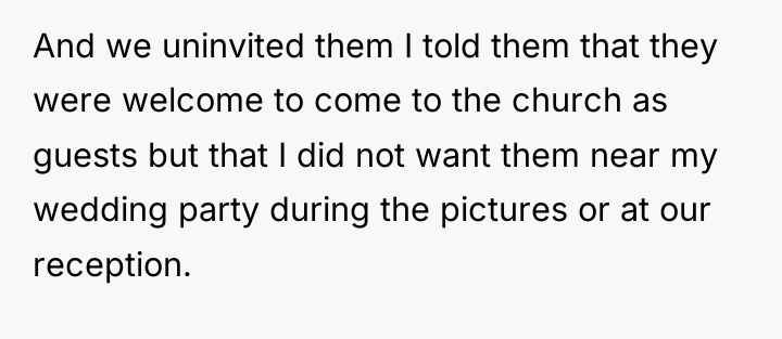 And we uninvited them I told them that they were...