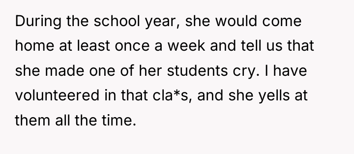 During the school year, she would come home at least...