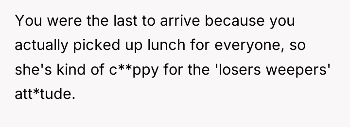 You were the last to arrive because you actually picked...