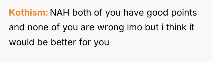 Kothism NAH both of you have good points and none...