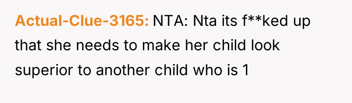 Actual-Clue-3165 NTA: Nta its f**ked up that she needs to...