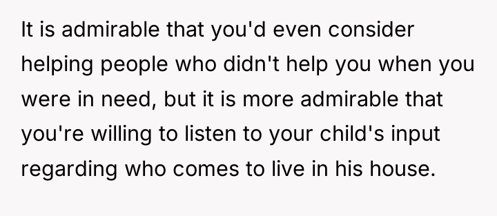 It is admirable that you'd even consider helping people who...
