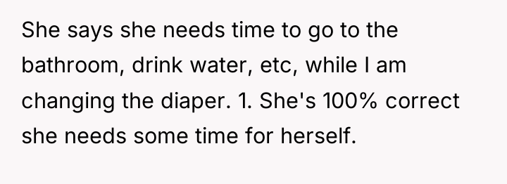 She says she needs time to go to the bathroom,...
