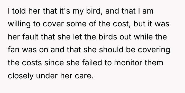 I told her that it's my bird, and that I...