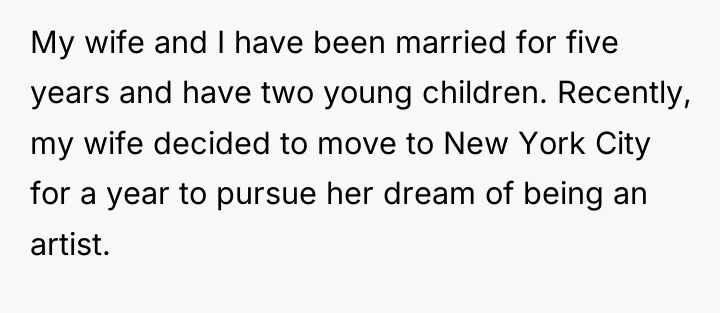 My wife and I have been married for five years...