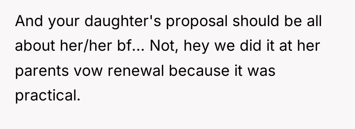 And your daughter's proposal should be all about her/her bf......