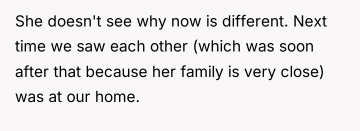 She doesn't see why now is different. Next time we...