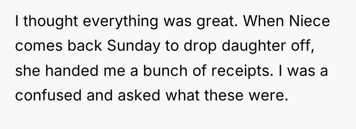 I thought everything was great. When Niece comes back Sunday...