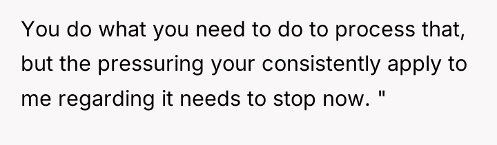 You do what you need to do to process that,...