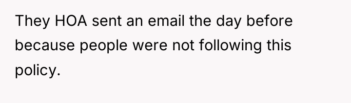 They HOA sent an email the day before because people...