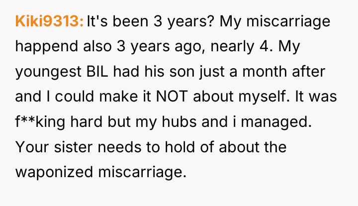 Kiki9313 It's been 3 years? My miscarriage happend also 3...