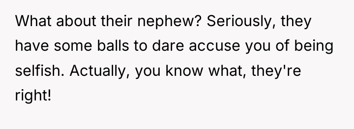 What about their nephew? Seriously, they have some balls to...