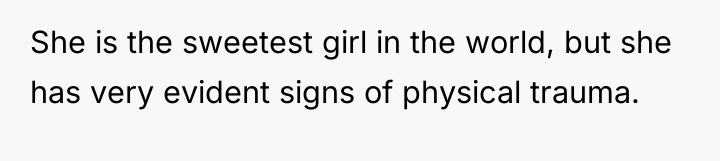 She is the sweetest girl in the world, but she...