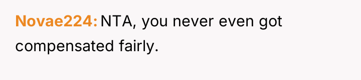 Novae224 NTA, you never even got compensated fairly.