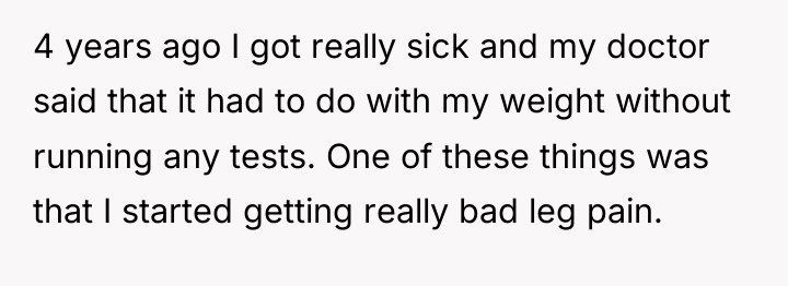 4 years ago I got really sick and my doctor...
