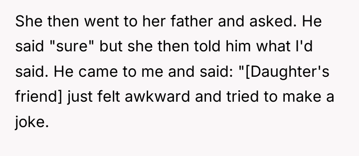 She then went to her father and asked. He said...