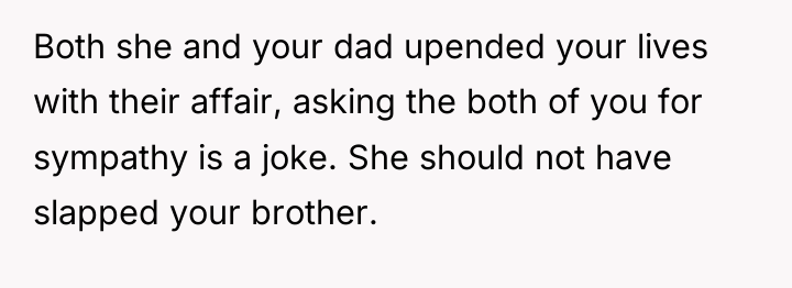Both she and your dad upended your lives with their...