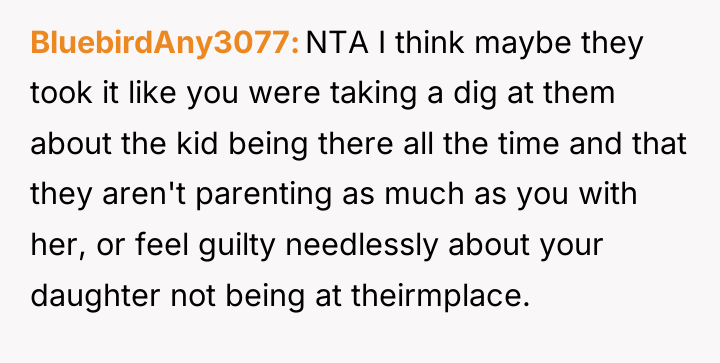 BluebirdAny3077 NTA I think maybe they took it like you...