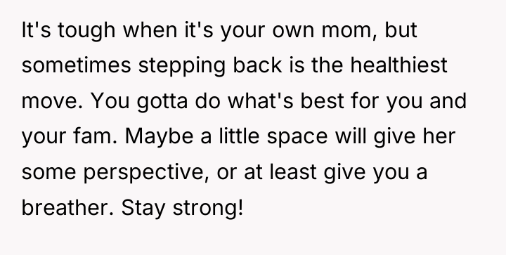 It's tough when it's your own mom, but sometimes stepping...