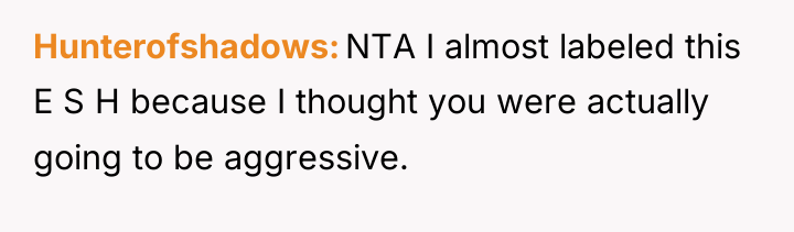 Hunterofshadows NTA I almost labeled this E S H because...