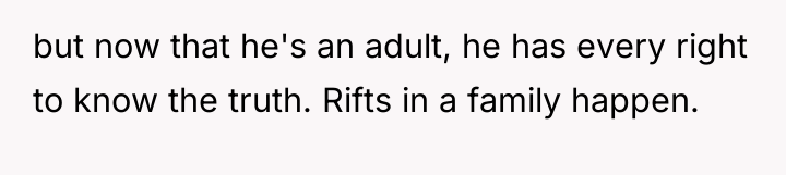 but now that he's an adult, he has every right...