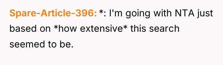 Spare-Article-396 *: I'm going with NTA just based on *how...