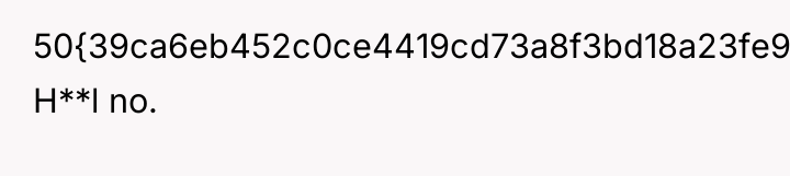 50{39ca6eb452c0ce4419cd73a8f3bd18a23fe95ab4febb092bc2ab1b542eeea82f}? H**l no.