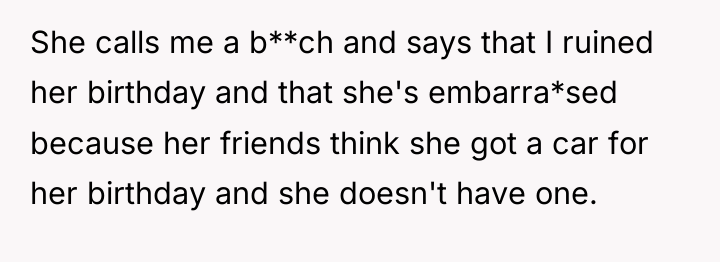 She calls me a b**ch and says that I ruined...