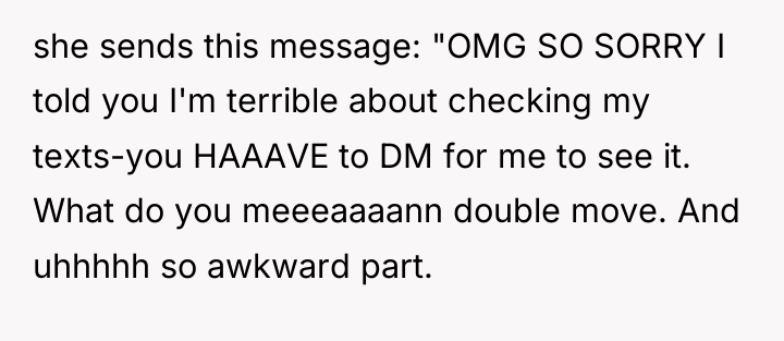 she sends this message: "OMG SO SORRY I told you...