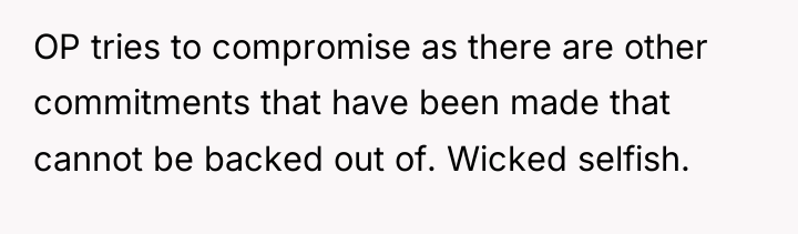 OP tries to compromise as there are other commitments that...