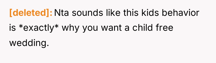 [deleted] Nta sounds like this kids behavior is *exactly* why...