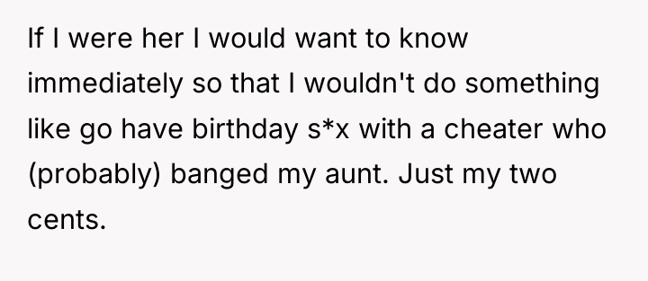 If I were her I would want to know immediately...
