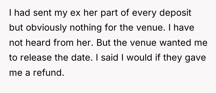 I had sent my ex her part of every deposit...