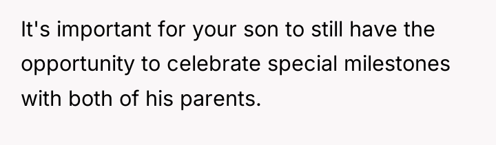It's important for your son to still have the opportunity...