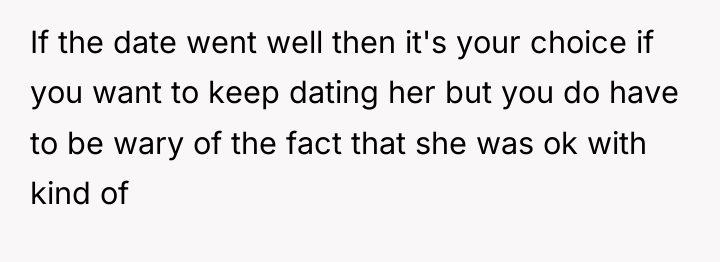 If the date went well then it's your choice if...