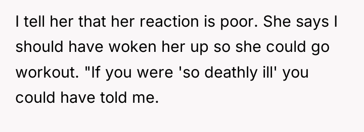 I tell her that her reaction is poor. She says...