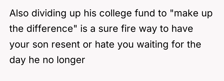 Also dividing up his college fund to "make up the...