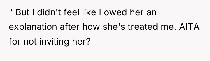 " But I didn't feel like I owed her an...