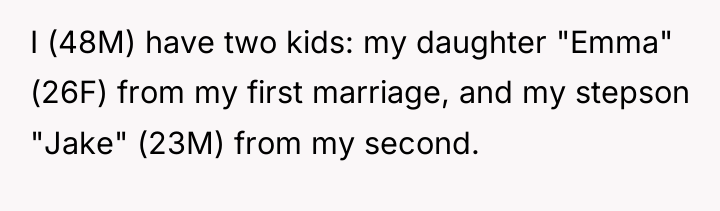 I (48M) have two kids: my daughter "Emma" (26F) from...