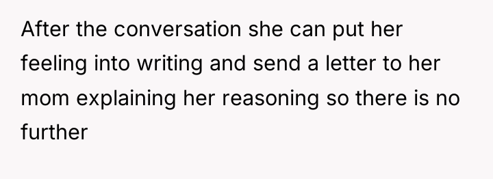 After the conversation she can put her feeling into writing...