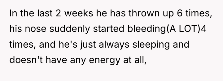 In the last 2 weeks he has thrown up 6...