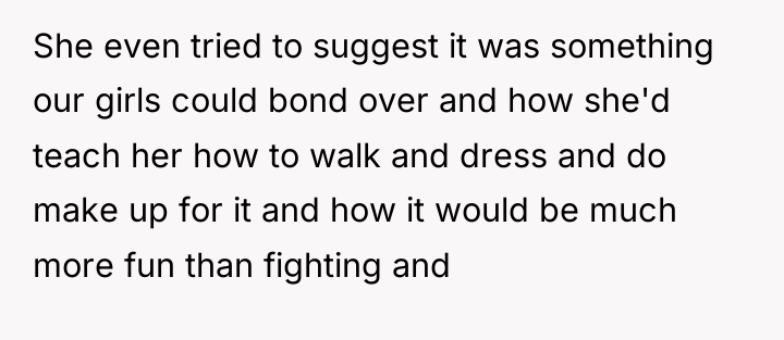 She even tried to suggest it was something our girls...