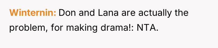 Winternin Don and Lana are actually the problem, for making...