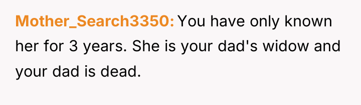 Mother_Search3350 You have only known her for 3 years. She...