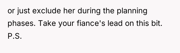 or just exclude her during the planning phases. Take your...