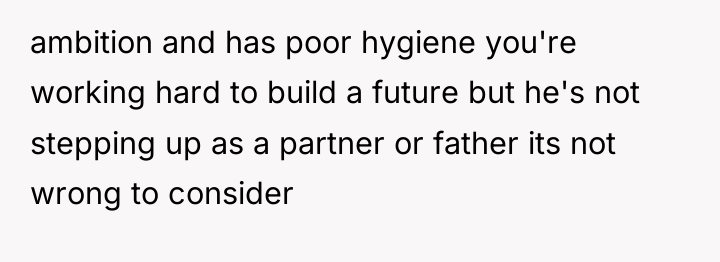 ambition and has poor hygiene you're working hard to build...