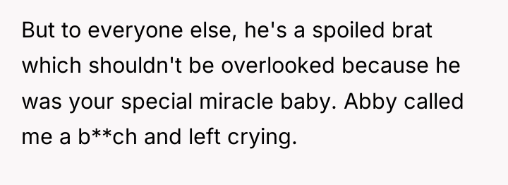 But to everyone else, he's a spoiled brat which shouldn't...