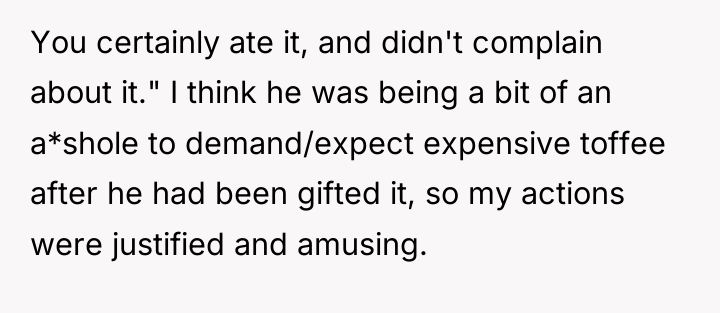 You certainly ate it, and didn't complain about it." I...
