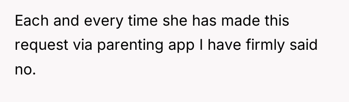 Each and every time she has made this request via...
