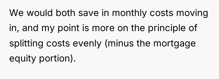 We would both save in monthly costs moving in, and...